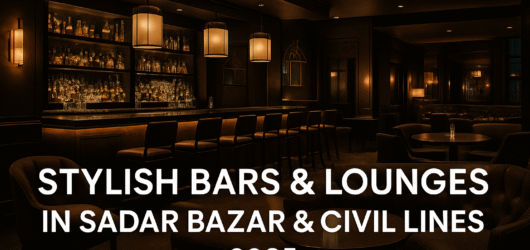 9 Best Bars & Lounges in Sadar Bazar & Civil Lines, Jhansi (2025)